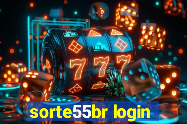 sorte55br login